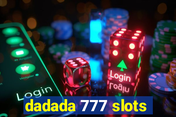 dadada 777 slots